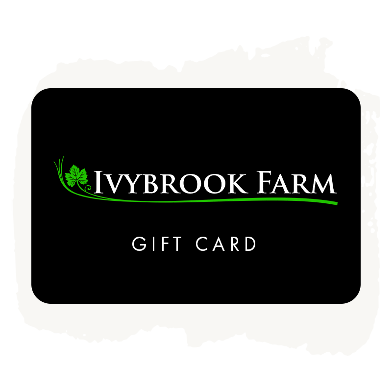 Ivybrook Farm Gift Card